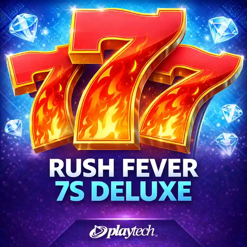 Rush Fever 7s Deluxe online casino